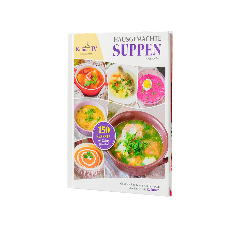 Russische Zeitungen/Zeitschriften Buch Nr.1 Hausgemachte Suppen (150 Rezepte)